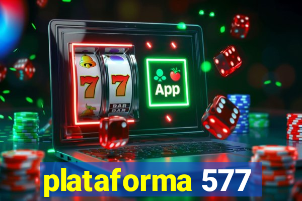 plataforma 577